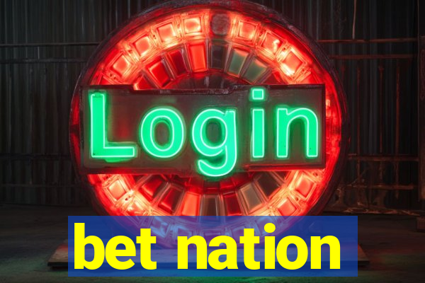 bet nation