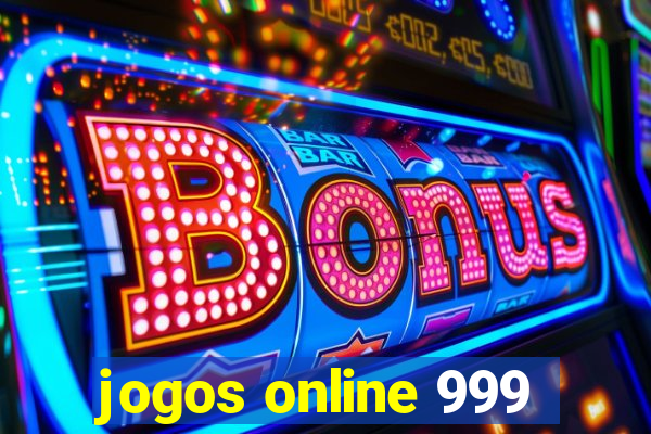 jogos online 999