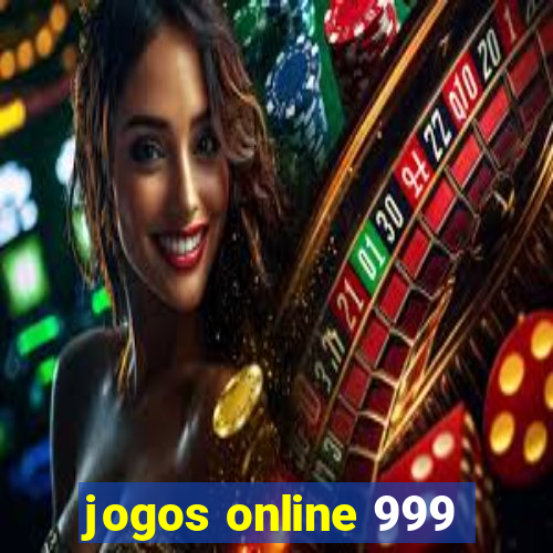 jogos online 999