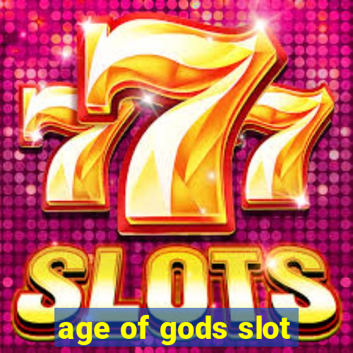 age of gods slot