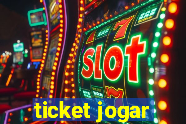 ticket jogar