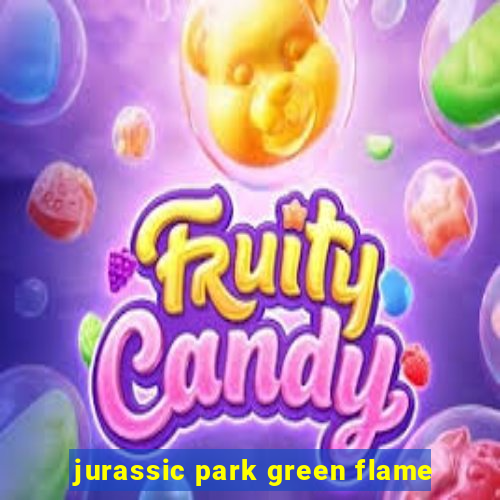 jurassic park green flame