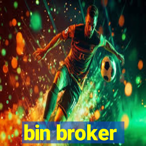 bin broker