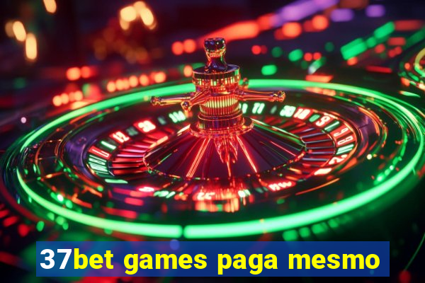 37bet games paga mesmo