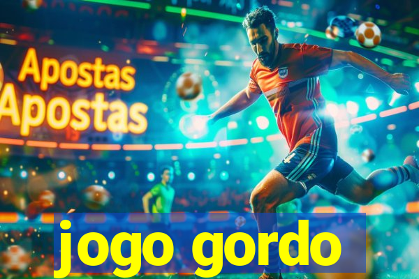 jogo gordo