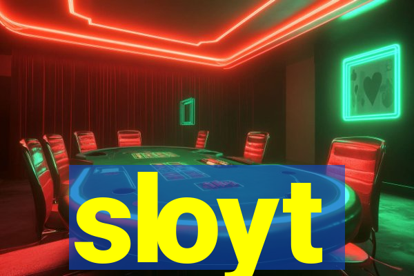 sloyt