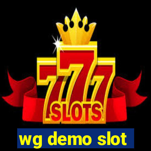 wg demo slot