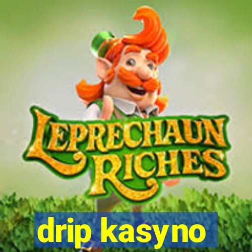 drip kasyno