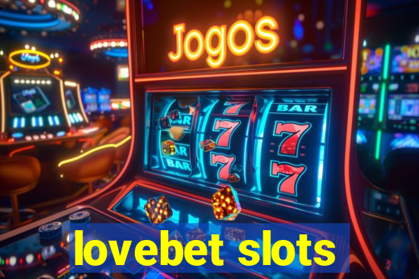 lovebet slots