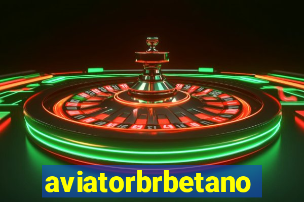 aviatorbrbetano