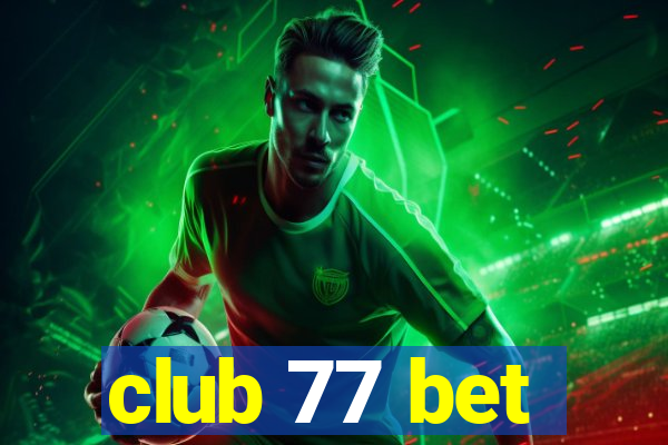 club 77 bet