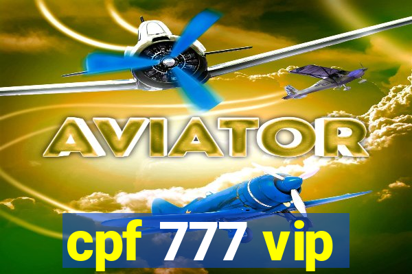 cpf 777 vip