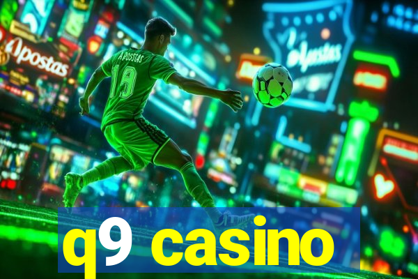 q9 casino