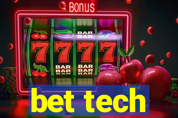 bet tech