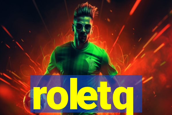 roletq