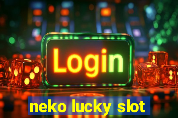 neko lucky slot