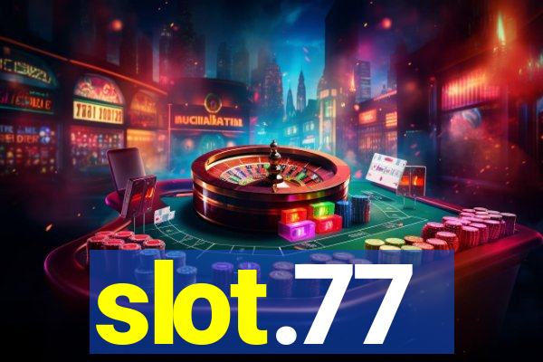 slot.77