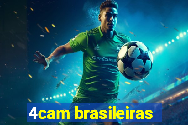 4cam brasileiras