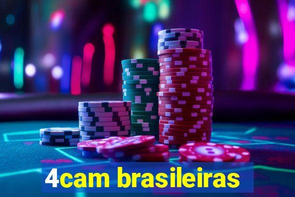 4cam brasileiras