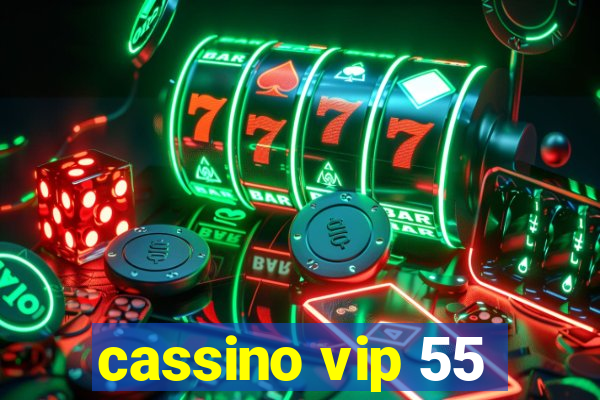 cassino vip 55