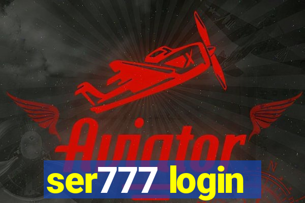 ser777 login