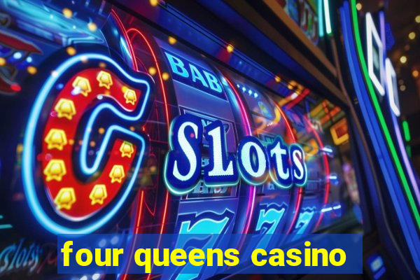 four queens casino