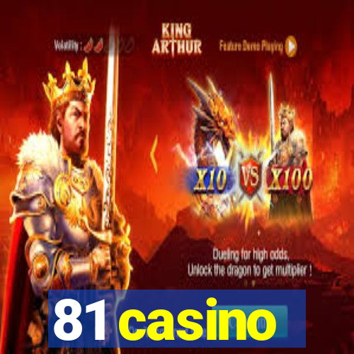 81 casino