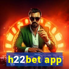 h22bet app