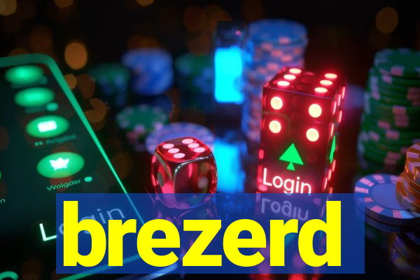 brezerd