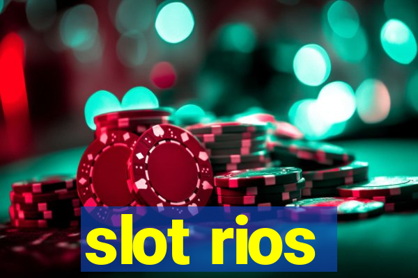 slot rios