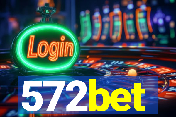 572bet