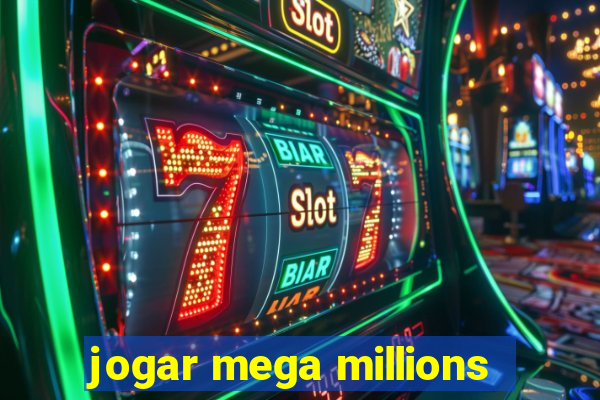 jogar mega millions