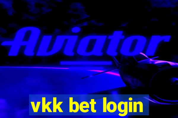 vkk bet login