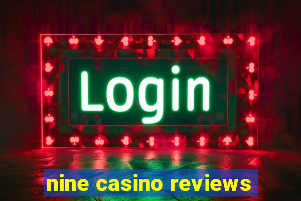 nine casino reviews