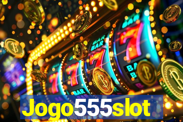 Jogo555slot