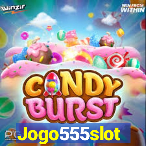 Jogo555slot