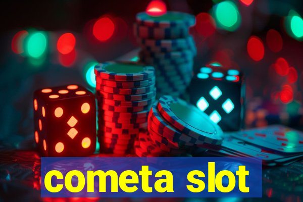 cometa slot