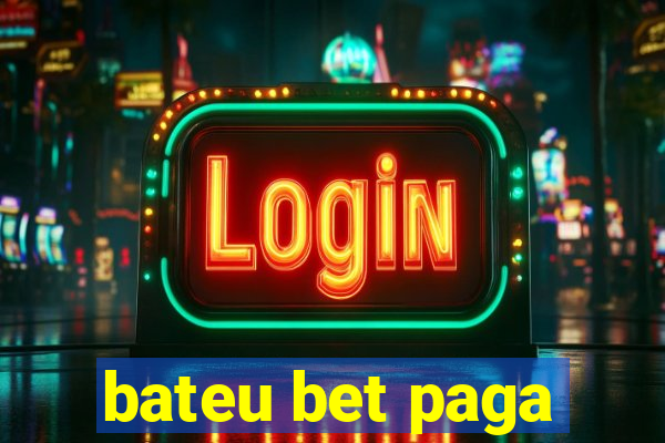 bateu bet paga