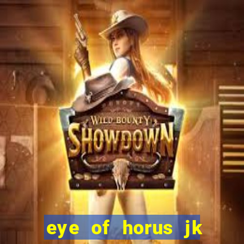 eye of horus jk slot game