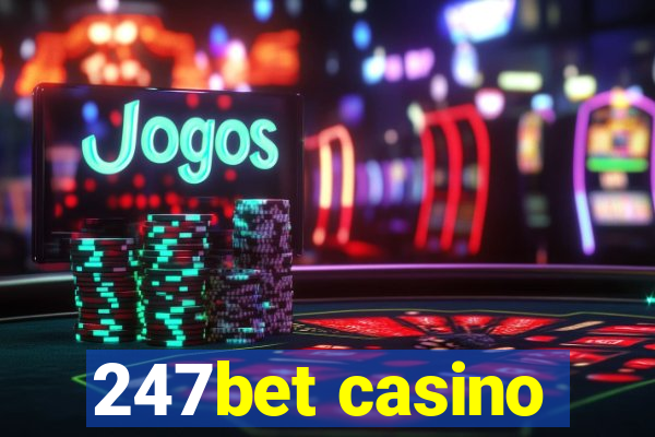 247bet casino