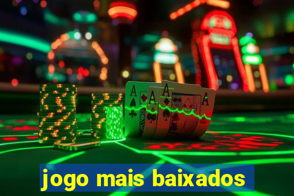 jogo mais baixados