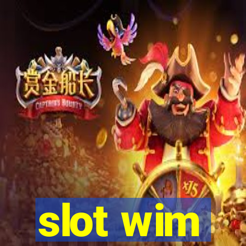 slot wim