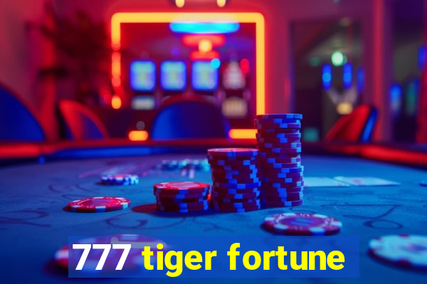 777 tiger fortune