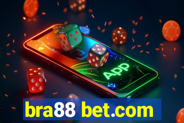 bra88 bet.com