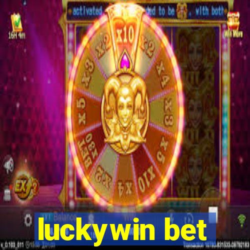 luckywin bet