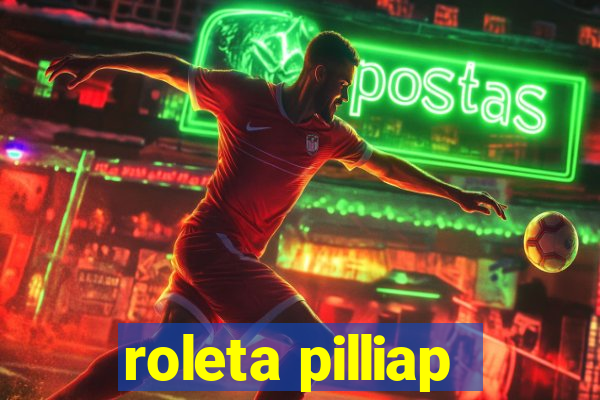 roleta pilliap