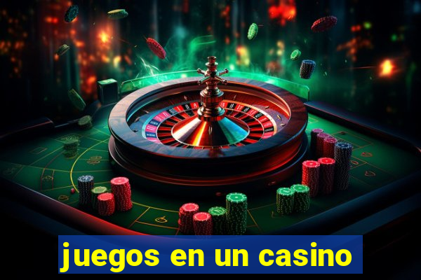 juegos en un casino