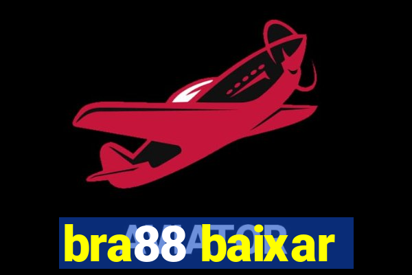 bra88 baixar