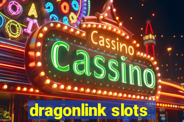 dragonlink slots