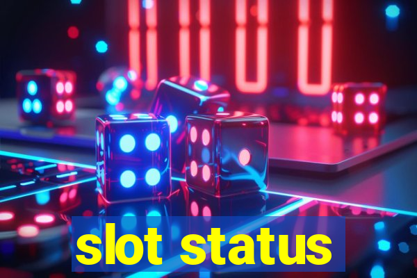 slot status